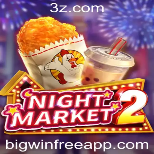 Descubra NightMarket2: O Jogo Revolucionário com Bigwinfree App